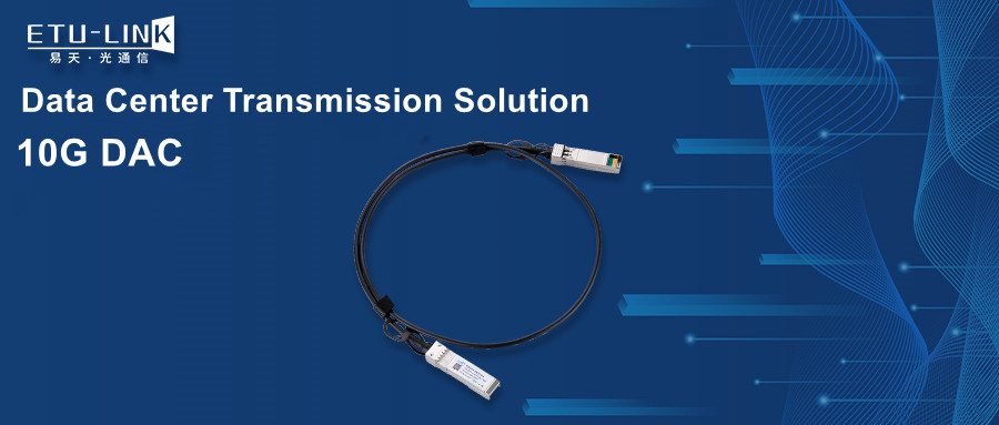 Winner in the data center space–10G DAC high-speed cable