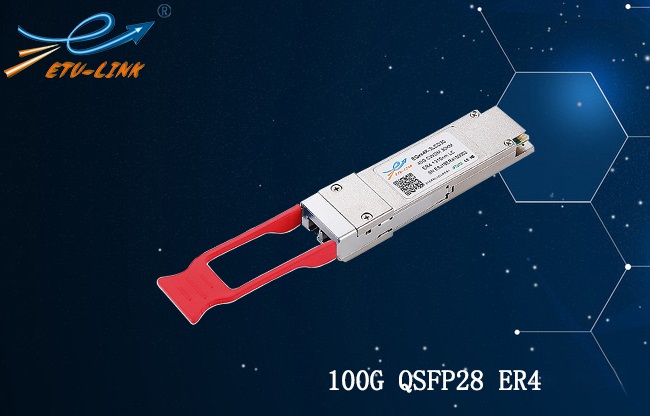 QSFP28 ER4 optical module connection solution for 100G Ethernet