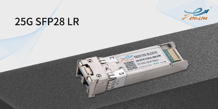 Introduction and application of 25G SFP28 LR 10KM optical module