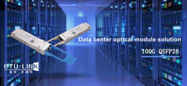 Application of 100G QSFP28 optical module in data center