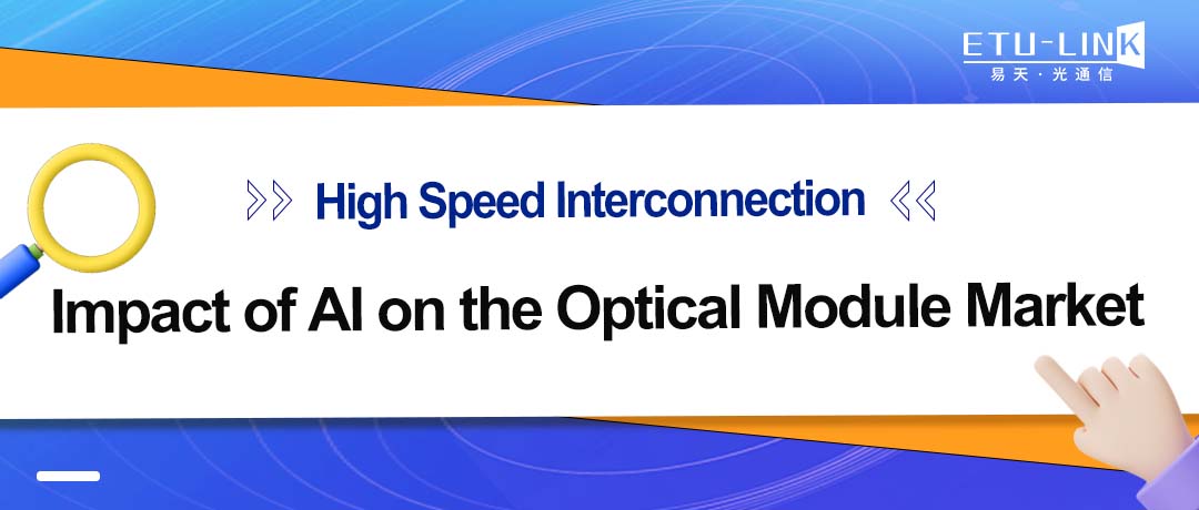 Impact of Al on the Optical Module Market