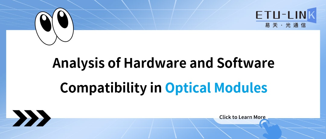 Analysis of Hardware and Software Compatibility in Optical Modules