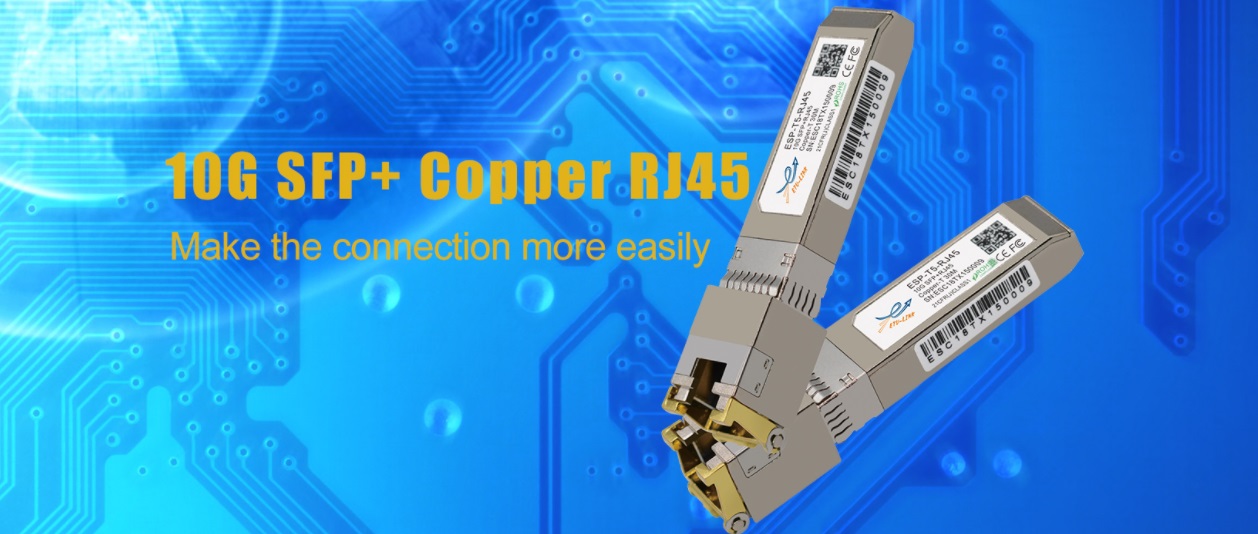 10GBASE-T SFP+ Copper RJ45  module knowledge encyclopedia