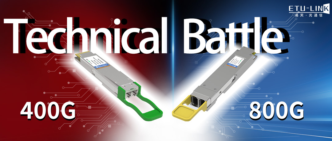 400G vs 800G Optical Module Technology Battle