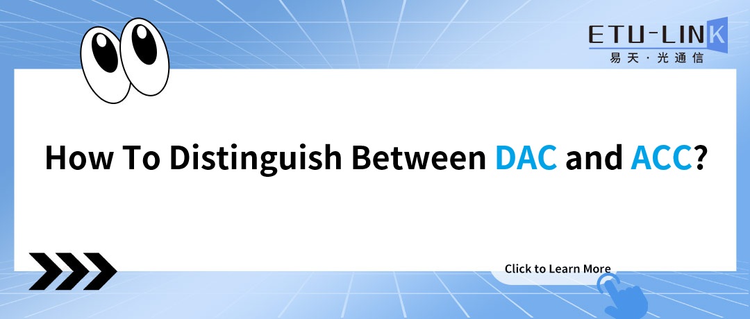 How To Distinguish Between DAC and ACC?