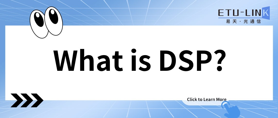 What is DSP?