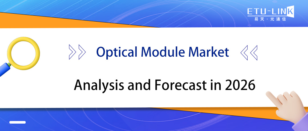 Optical Module Market Analysis and Forecast in 2026 