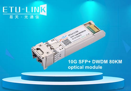 10G SFP+ DWDM optical module solution