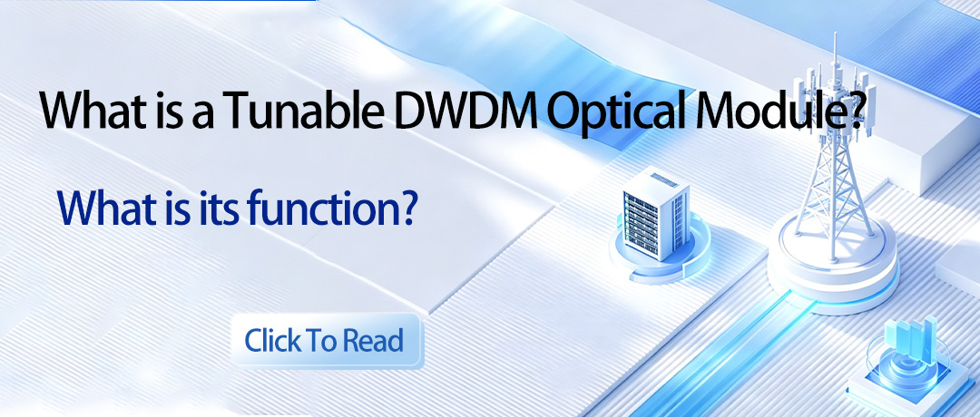 What is a Tunable DWDM Optical Module? What is its function?
