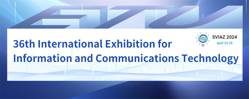 36th International Exhibition for Information and Communications Technology