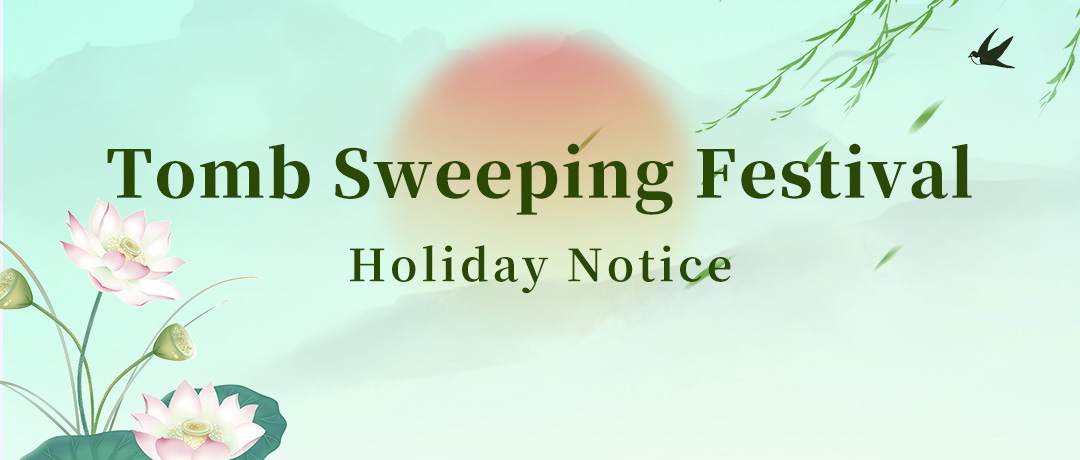 Notice on Tomb Sweeping Festival in 2025